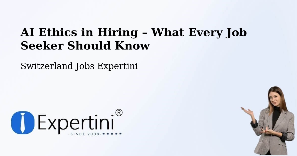 AI Ethics in Recruitment & Hiring – Cazis - Cazis, Switzerland Jobs Expertini