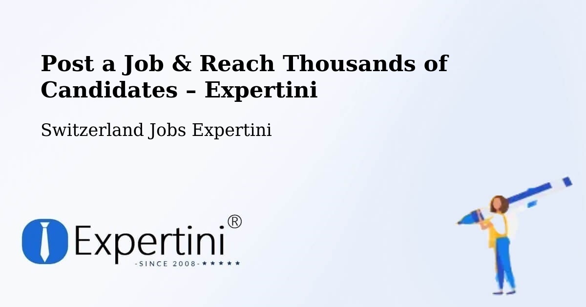 Post a Job in Cazis – Hire the Right Talent - Cazis, Switzerland Jobs Expertini
