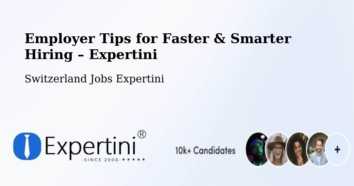 Employer Tips for Hiring & Recruitment – Cazis - Cazis, Switzerland Jobs Expertini