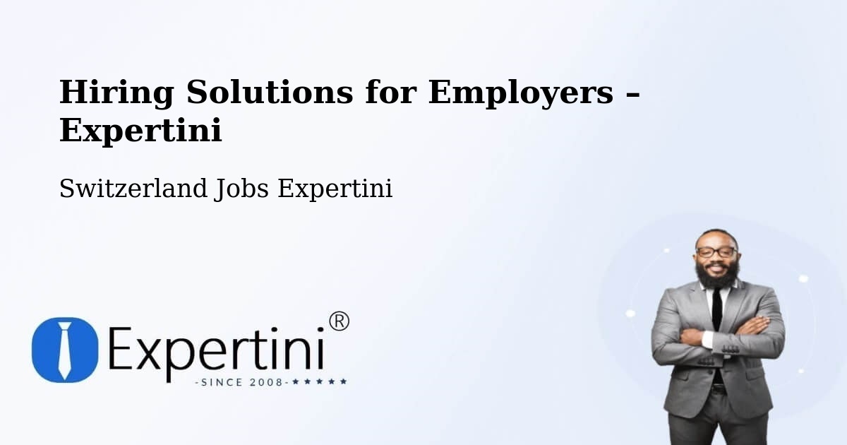 Hiring Solutions for Employers in Cazis - Cazis, Switzerland Jobs Expertini