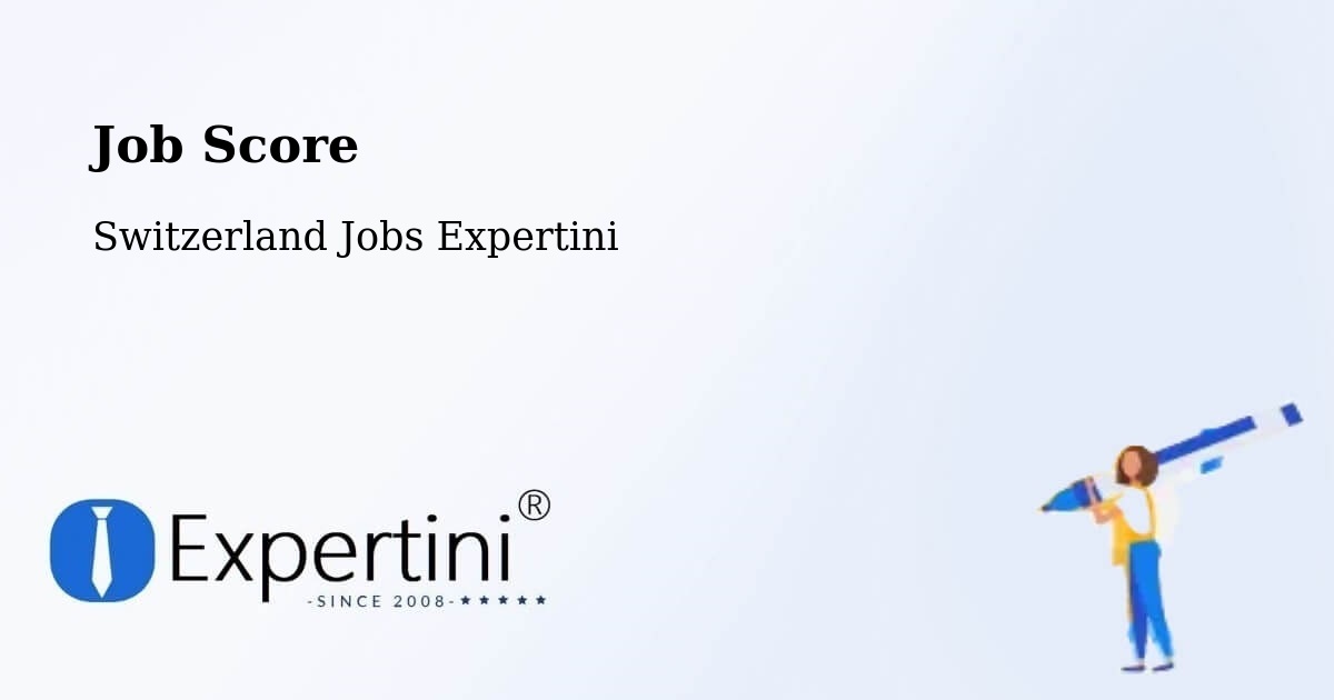 Job Score & Job Description Score Tool – Cazis - Switzerland Jobs Expertini